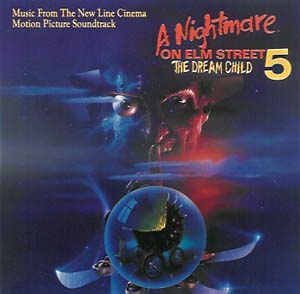 A Nightmare On Elm Street 5: The Dream Child (Music From The New Line Cinema Motion Picture Soundtrack) (수입)