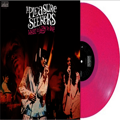 Pleasure Seekers — What A Way To Die 앨범 커버