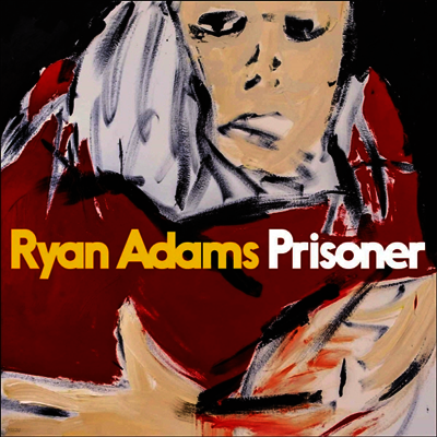 Ryan Adams — Prisoner 앨범 커버