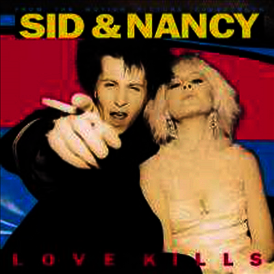 O.S.T. — Sid & Nancy: Love Kills (시드와 낸시) 앨범 커버