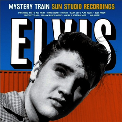 Elvis Presley — Mystery Train: Sun Studio Recordings 앨범 커버