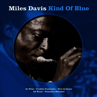Miles Davis — Kind of Blue (Picture Disc) 앨범 커버