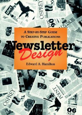 Newsletter Design: A Step-By-Step Guide to Creative Publications