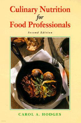 Culinary Nutrition for Food Professionals