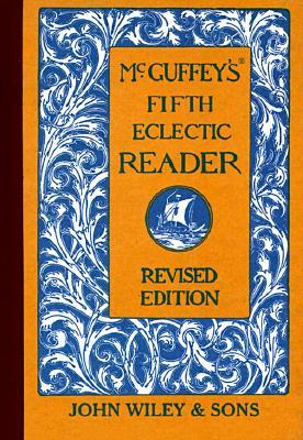 McGuffey's Fifth Eclectic Reader