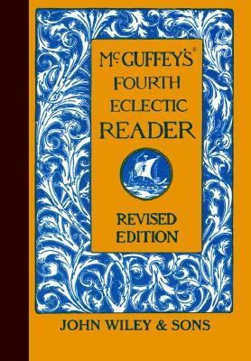 McGuffey's Fourth Eclectic Reader