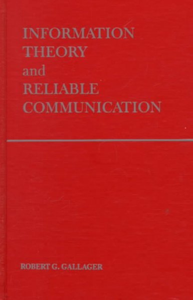 Information Theory and Reliable Communication