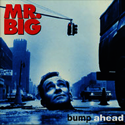 Mr. Big - Bump Ahead (Bonus Tracks)(일본반)(CD)