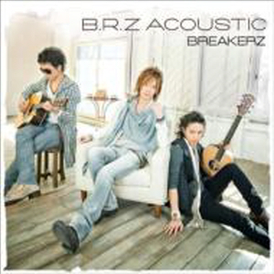 Breakerz (극Ŀ) - B.R.Z Acoustic (CD+DVD)(Limited Edition)