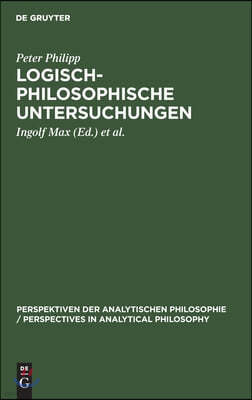 Logisch-Philosophische Untersuchungen