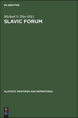 Slavic Forum: Essays in Linguistics and Literature
