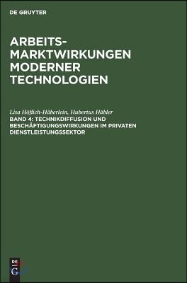 Technikdiffusion und Beschäftigungswirkungen im privaten Dienstleistungssektor