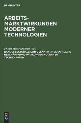 Sektorale und gesamtwirtschaftliche Beschäftigungswirkungen moderner Technologien