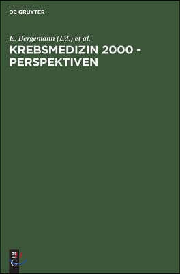 Krebsmedizin 2000 - Perspektiven