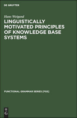 Linguistically Motivated Principles of Knowledge Base Systems