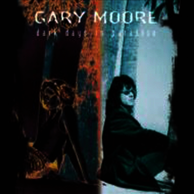 Gary Moore - Dark Days In Paradise (Ltd)(2 Bonus Tracks)(일본반)(CD)