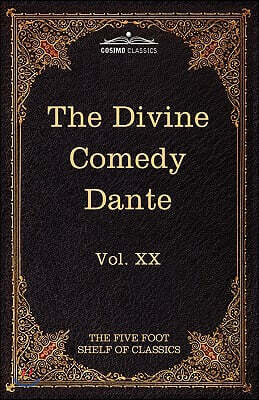The Divine Comedy: The Five Foot Shelf of Classics, Vol. XX (in 51 Volumes)