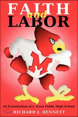 Faith and Labor: An Examination of a Texas Public High School