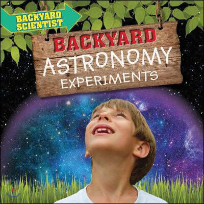 Backyard Astronomy Experiments