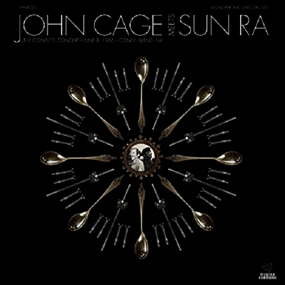 John Cage & Sun Ra — John Cage Meets Sun Ra - The Complete Concert 앨범 커버