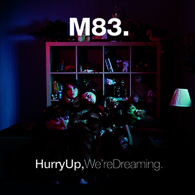 M83 — Hurry Up, We're Dreaming 앨범 커버
