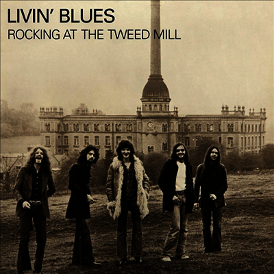 Livin' Blues — Rocking At The Tweed Mill 앨범 커버