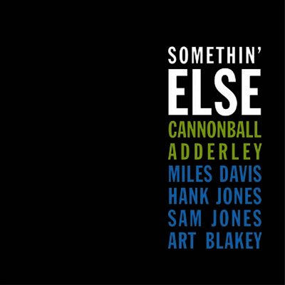 Cannonball Adderley — Somethin' Else (Deluxe Gatefold Edit) 앨범 커버