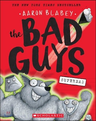 The Bad Guys in Superbad (the Bad Guys #8): Volume 8