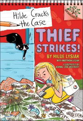 Thief Strikes!: A Branches Book (Hilde Cracks the Case #6), Volume 6: A Branches Book