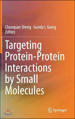 Targeting Protein-Protein Interactions by Small Molecules