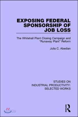 Exposing Federal Sponsorship of Job Loss