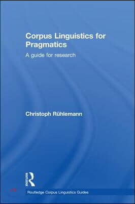 Corpus Linguistics for Pragmatics