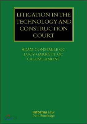 Litigation in the Technology and Construction Court