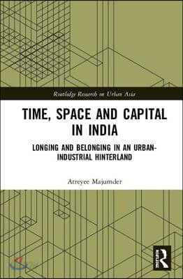 Time, Space and Capital in India