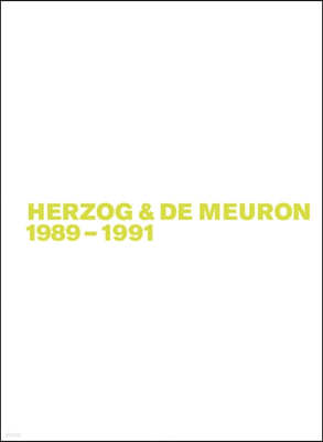 Herzog & de Meuron 1989-1991