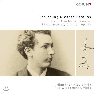 Munchner Klaviertrio R. Ʈ콺: ǾƳ ,  (The Young Richard Strauss - Piano Trio No. 2 in D major, AV 53, Piano Quartet in C minor, Op. 13)
