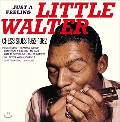 Little Walter (Ʋ ) - Just A Feeling: Chess Sides 1952-1962