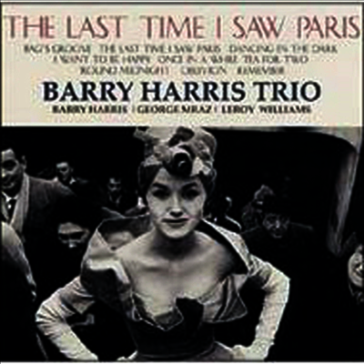 Barry Harris Trio - Last Time I Saw Paris (Paper Sleeve)(일본반)(CD)