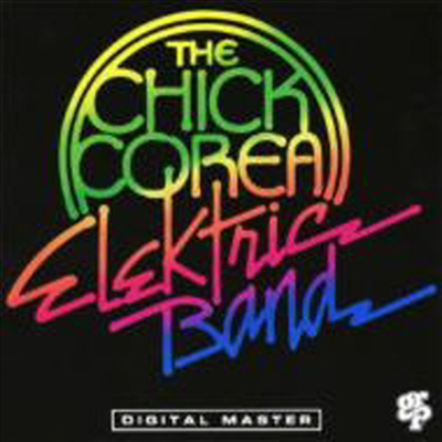 Chick Corea Elektric Band - Chick Corea Elektric Band (SHM-CD)(일본반)