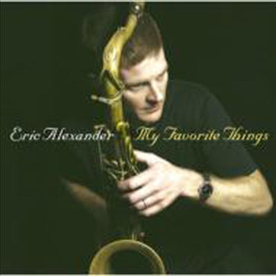 Eric Alexander Quartet - My Favorite Things (Paper Sleeve)(일본반)(CD)