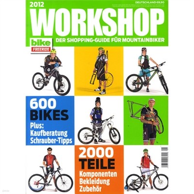 Bike () : 2012, Special Issue, Workshop