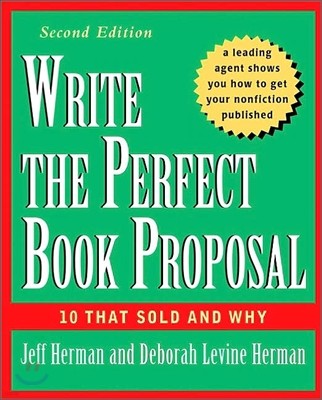 Write the Perfect Book Proposal: 10 That Sold and Why