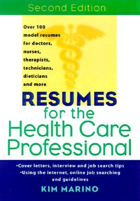 Resumes for the Health Care Professional