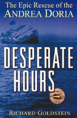Desperate Hours: The Epic Rescue of the Andrea Doria