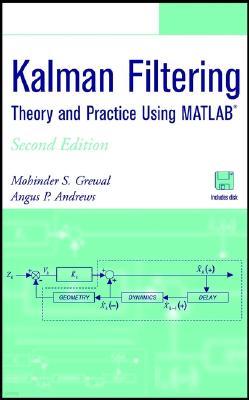Kalman Filtering: Theory and Practice Using MATLAB 2/E