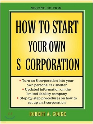 How to Start Your Own 's' Corporation