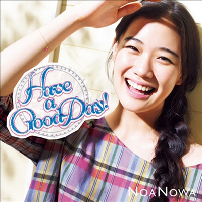 Noanowa (Ƴ) - Have A Good Day! (CD)