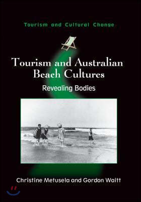 Tourism and Australian Beach Cultures: Revealing Bodies