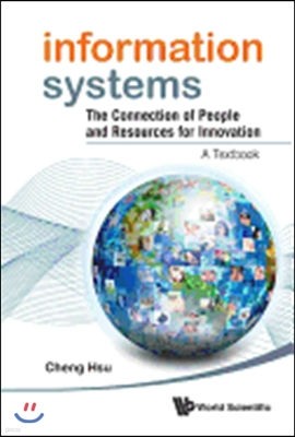 Information Systems: The Connection of People and Resources for Innovation - A Textbook