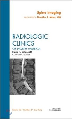 Spine Imaging, an Issue of Radiologic Clinics of North America: Volume 50-4
